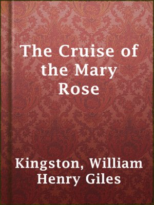 cover image of The Cruise of the Mary Rose